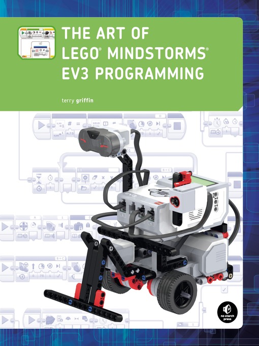 Title details for The Art of LEGO MINDSTORMS EV3 Programming by Terry Griffin - Available